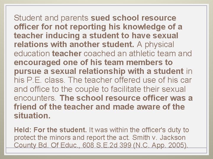 Student and parents sued school resource officer for not reporting his knowledge of a