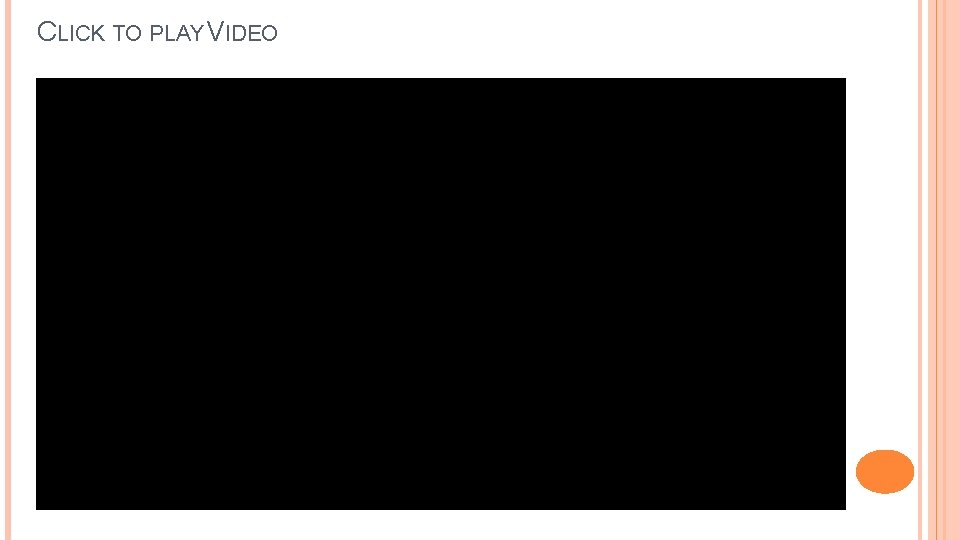 CLICK TO PLAY VIDEO 