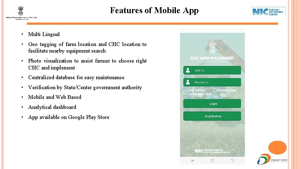 Features of Mobile App • Multi Lingual • Geo tagging of farm location and
