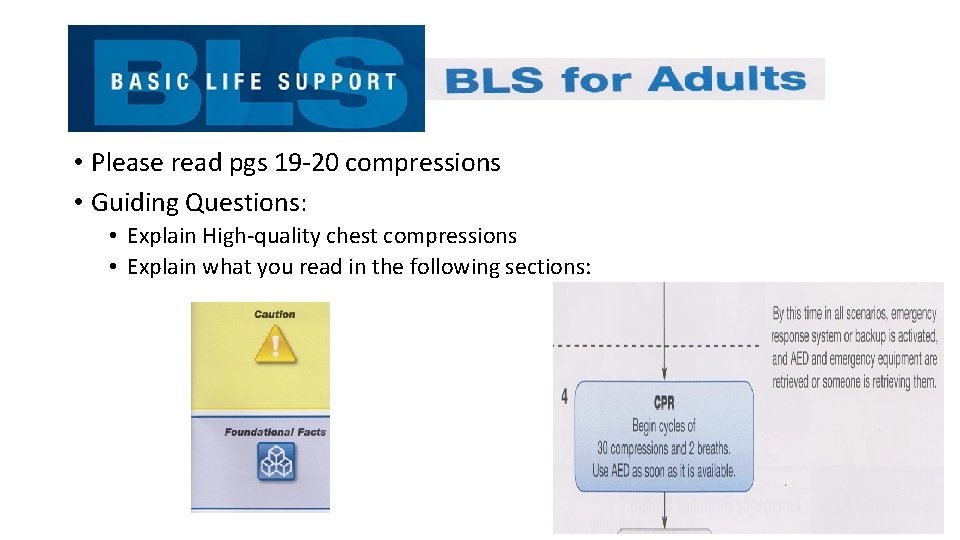  • Please read pgs 19 -20 compressions • Guiding Questions: • Explain High-quality