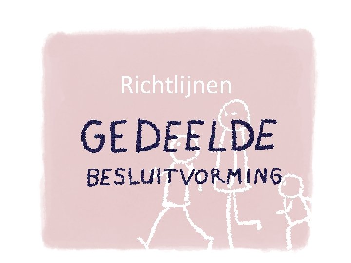 Richtlijnen 