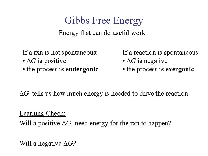 UNIT 3 Chapter 5: Energy Changes Section 5. 2 Gibbs Free Energy that can