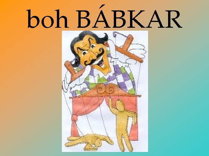 boh BÁBKAR 