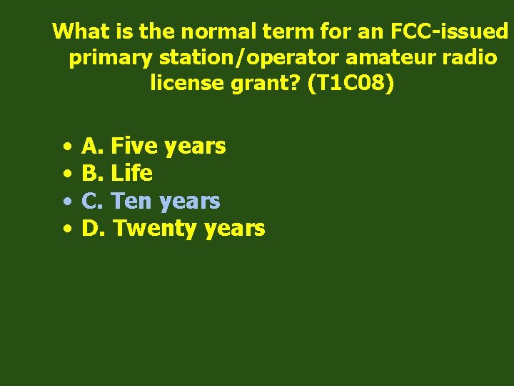 What is the normal term for an FCC-issued primary station/operator amateur radio license grant?