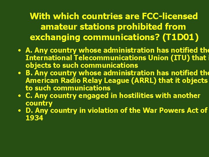 With which countries are FCC-licensed amateur stations prohibited from exchanging communications? (T 1 D