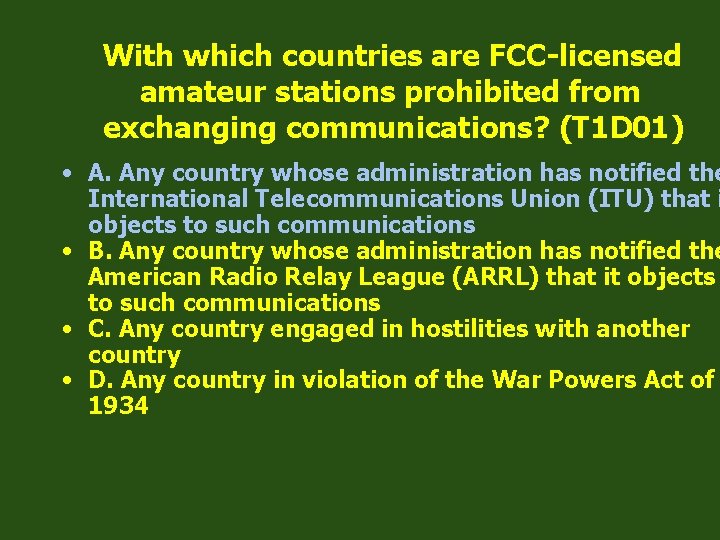 With which countries are FCC-licensed amateur stations prohibited from exchanging communications? (T 1 D