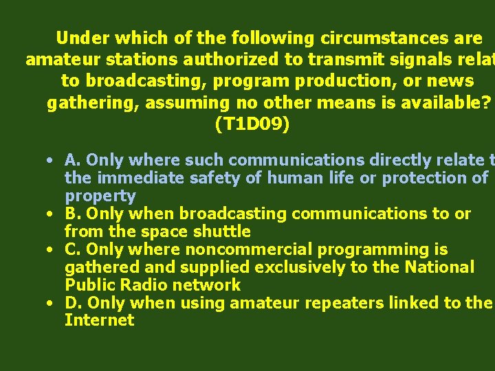 Under which of the following circumstances are amateur stations authorized to transmit signals relat