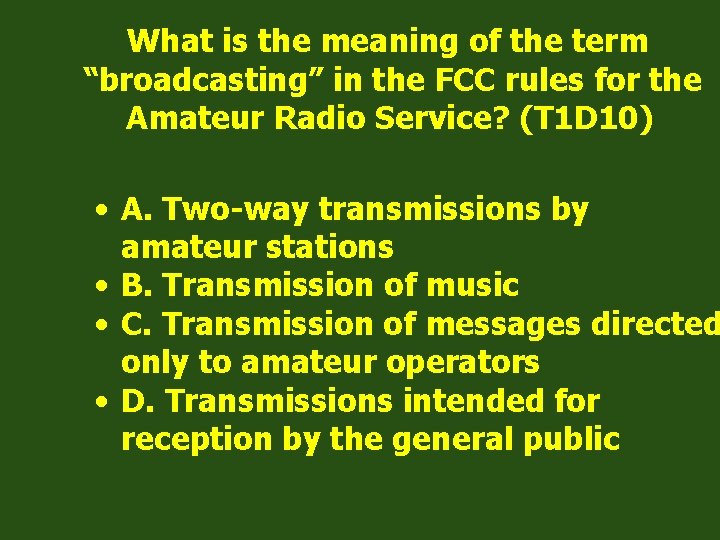 What is the meaning of the term “broadcasting” in the FCC rules for the