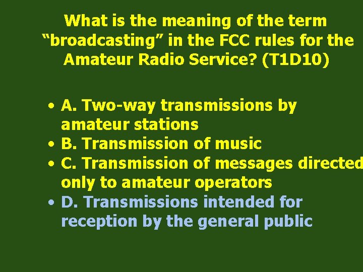 What is the meaning of the term “broadcasting” in the FCC rules for the