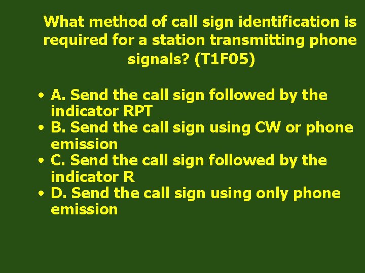 What method of call sign identification is required for a station transmitting phone signals?