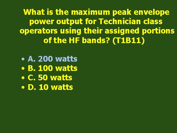 What is the maximum peak envelope power output for Technician class operators using their