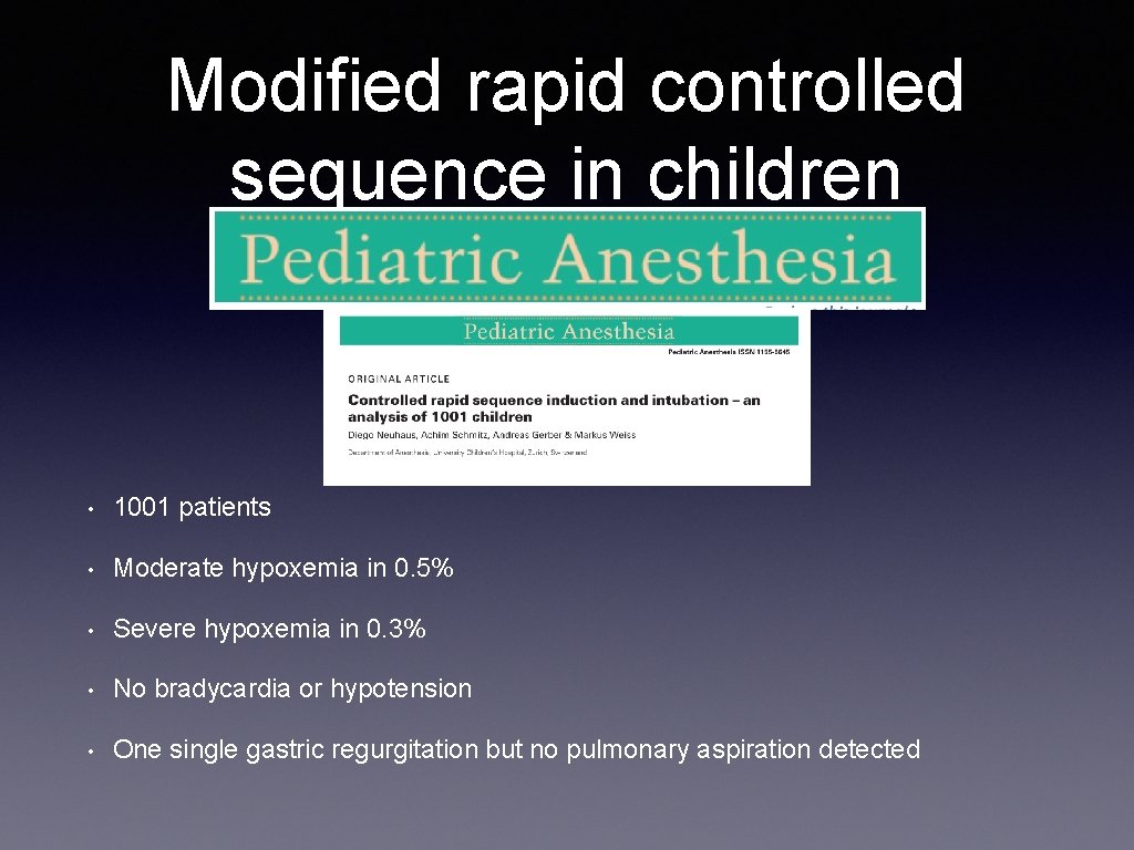 Modified rapid controlled sequence in children • 1001 patients • Moderate hypoxemia in 0.