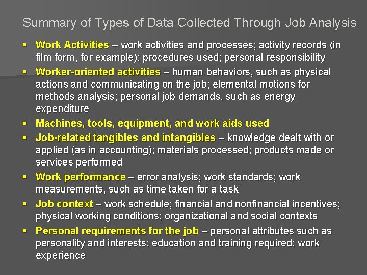 Summary of Types of Data Collected Through Job Analysis § Work Activities – work