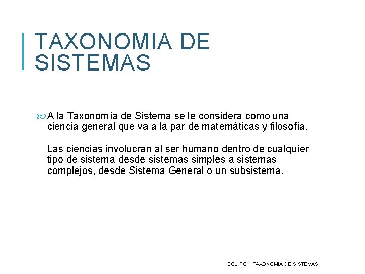 TAXONOMIA DE LOS SISTEMAS BOULDING JORDAN Y BEER