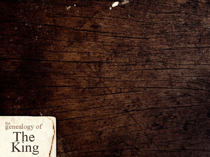 the genealogy of The King 
