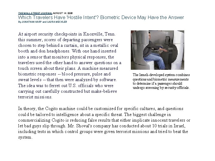 THE WALL STREET JOURNAL AUGUST 14, 2006 Which Travelers Have 'Hostile Intent'? Biometric Device