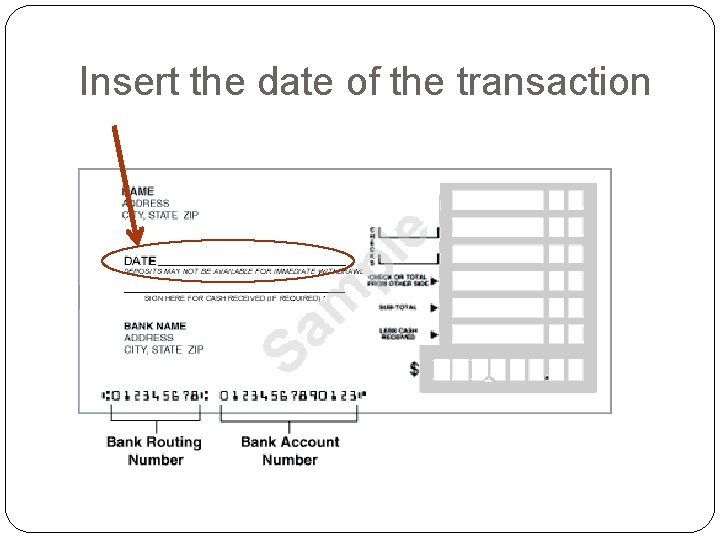 Insert the date of the transaction 