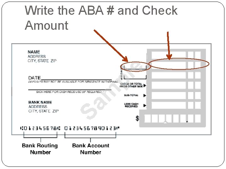 Write the ABA # and Check Amount 