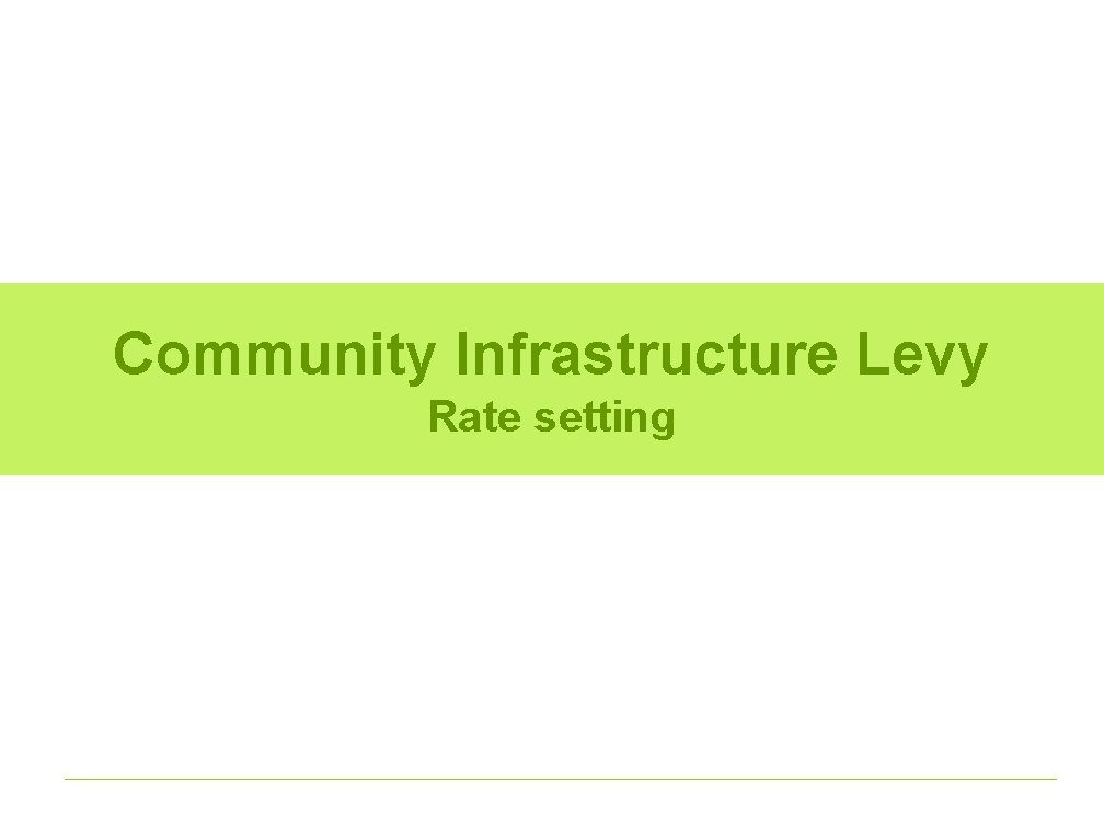 Community Infrastructure Levy Rate setting 