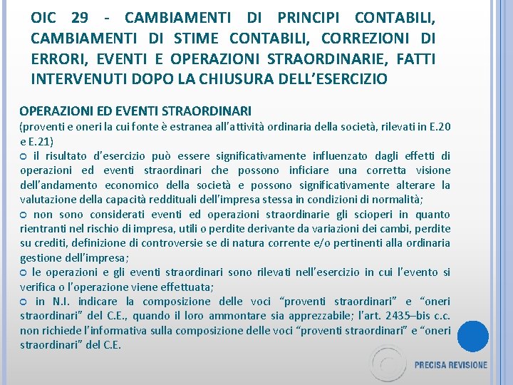 OIC 29 - CAMBIAMENTI DI PRINCIPI CONTABILI, CAMBIAMENTI DI STIME CONTABILI, CORREZIONI DI ERRORI,