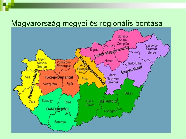 Magyarország megyei és regionális bontása 