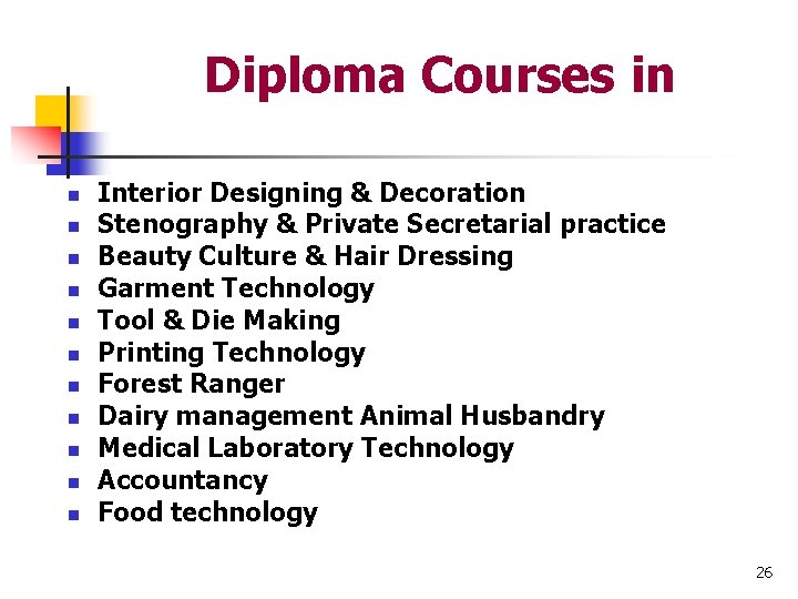 Diploma Courses in n n Interior Designing & Decoration Stenography & Private Secretarial practice