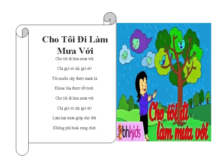 Cho Tôi Đi Làm Mưa Với Cho tôi đi làm mưa với Chị gió