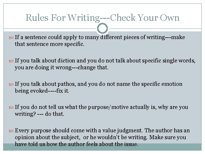 Rules For Writing---Check Your Own If a sentence could apply to many different pieces