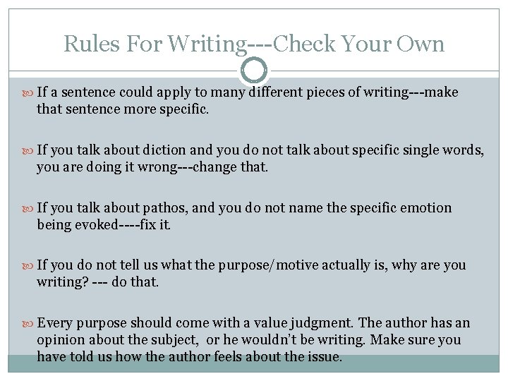 Rules For Writing---Check Your Own If a sentence could apply to many different pieces