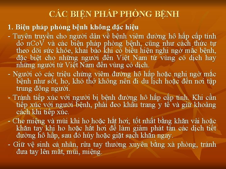 CÁC BIỆN PHÁP PHÒNG BỆNH 1. Biện pháp phòng bệnh không đặc hiệu -