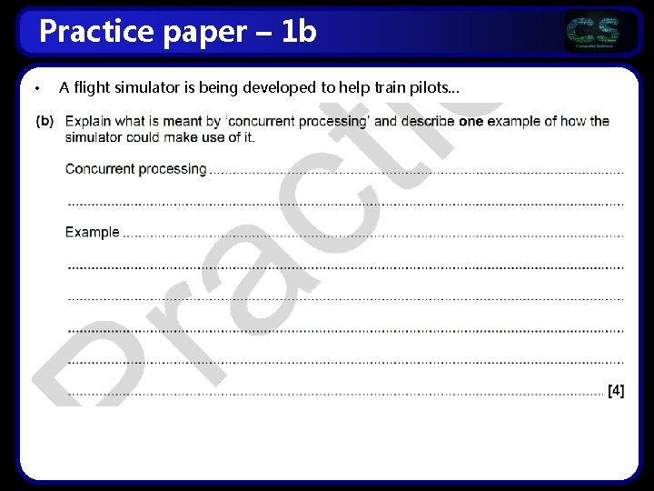 Practice paper – 1 b • A flight simulator is being developed to help