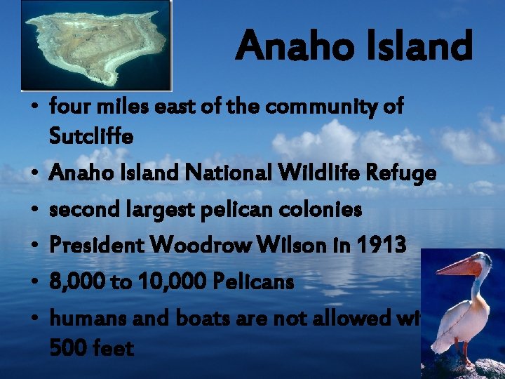 Anaho Island • four miles east of the community of Sutcliffe • Anaho Island