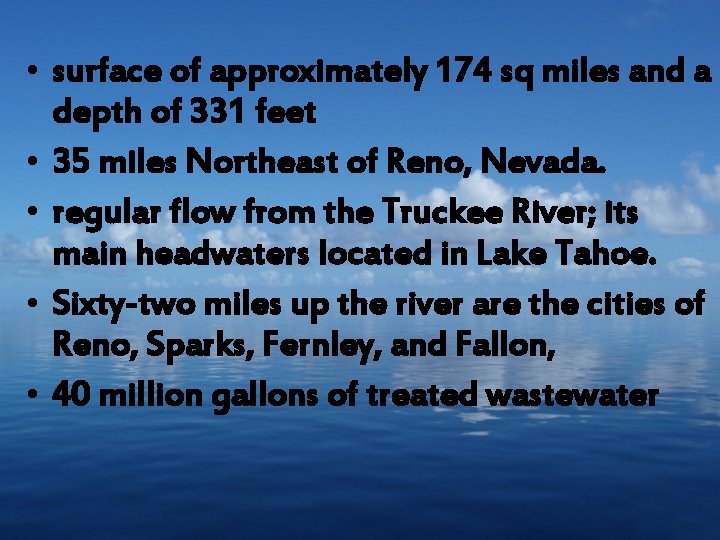  • surface of approximately 174 sq miles and a depth of 331 feet