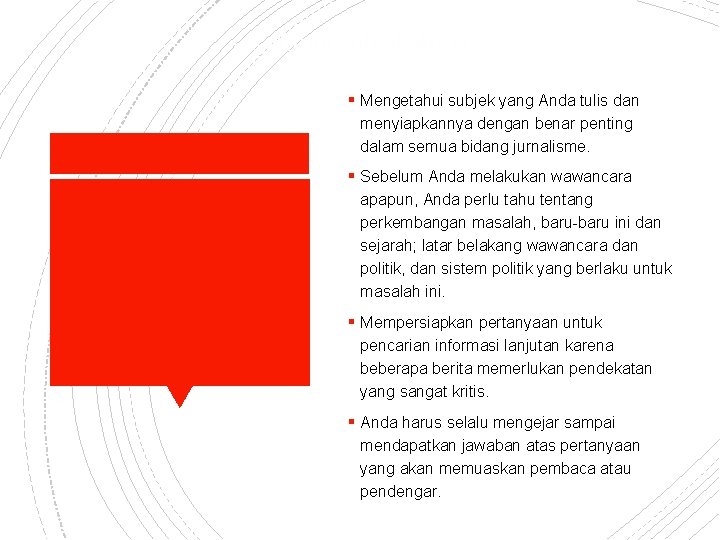 Ketahui Subjek Anda § Mengetahui subjek yang Anda tulis dan menyiapkannya dengan benar penting