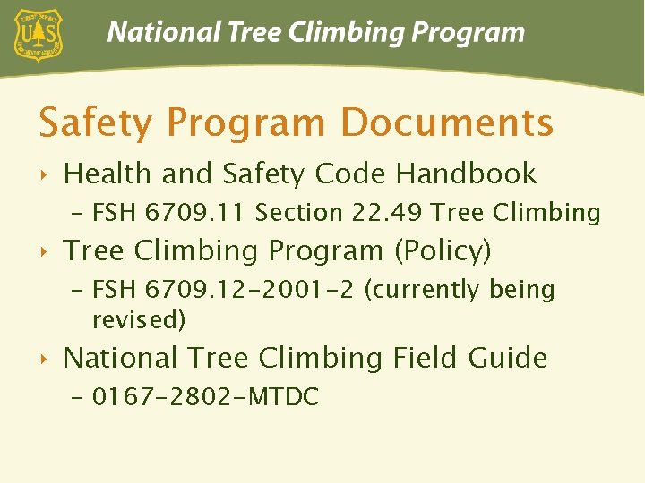 Safety Program Documents ‣ Health and Safety Code Handbook – FSH 6709. 11 Section