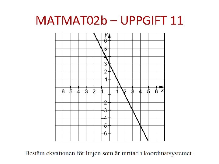 MATMAT 02 b – UPPGIFT 11 