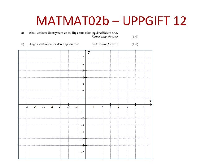 MATMAT 02 b – UPPGIFT 12 