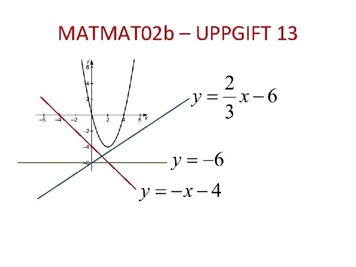 MATMAT 02 b – UPPGIFT 13 