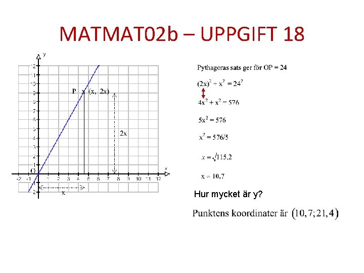 MATMAT 02 b – UPPGIFT 18 Hur mycket är y? 