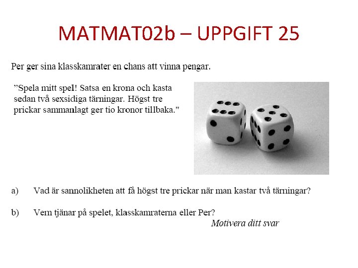 MATMAT 02 b – UPPGIFT 25 