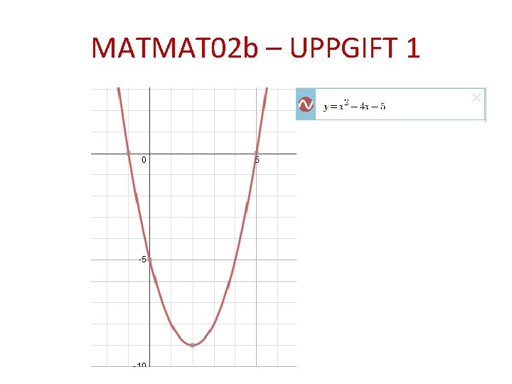 MATMAT 02 b – UPPGIFT 1 
