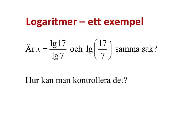 Logaritmer – ett exempel 