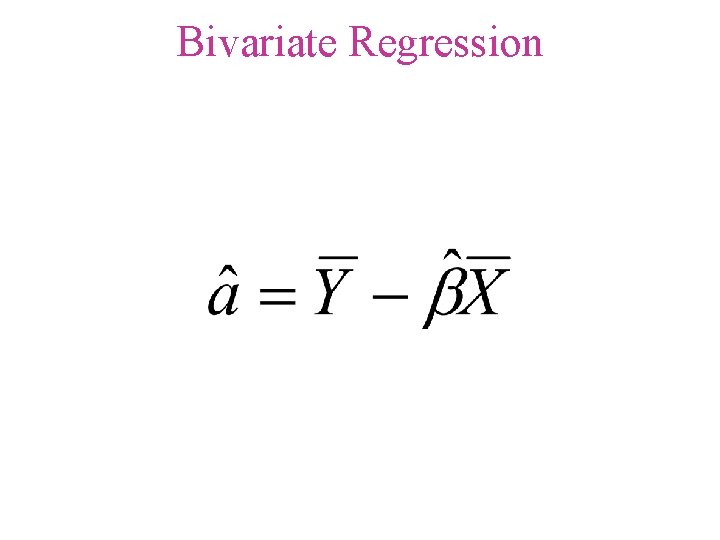 Bivariate Regression 