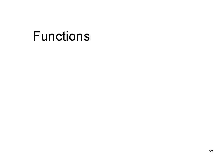 Functions 27 