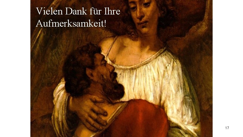 Vielen Dank für Ihre Aufmerksamkeit! 17 