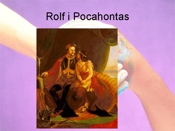 Rolf i Pocahontas 