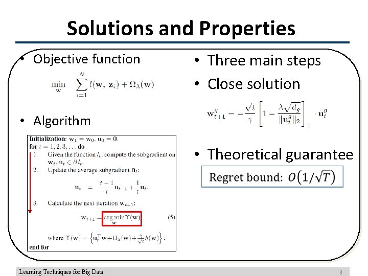 Solutions and Properties • Objective function • Three main steps • Close solution •