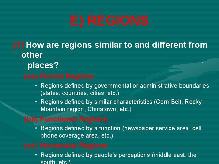 E) REGIONS (1) How are regions similar to and different from other places? (aa)