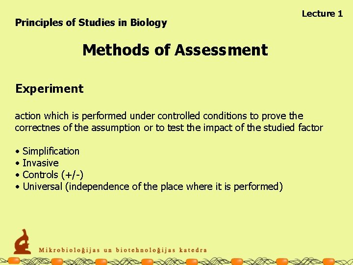 Principles of Studies in Biology Lecture 1 Methods of Assessment Experiment action which is