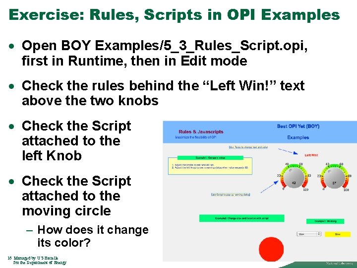 Exercise: Rules, Scripts in OPI Examples · Open BOY Examples/5_3_Rules_Script. opi, first in Runtime,